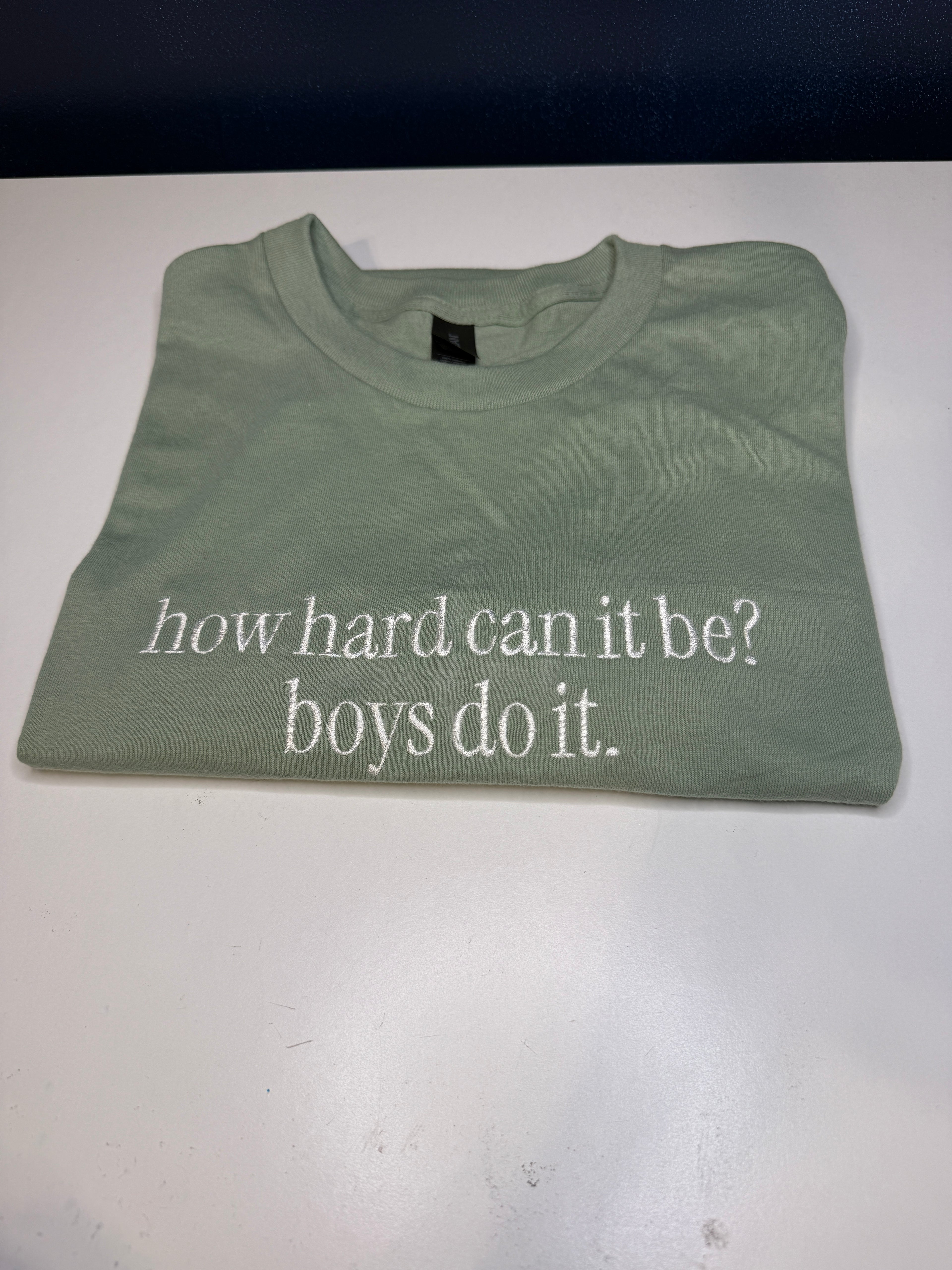 'boys do it" Embroidered Tee/Crewneck